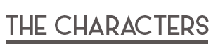 THECHARACTERS
