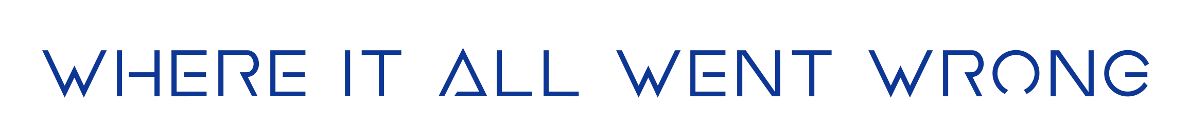 whereitallwentwrong